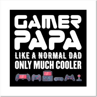 Gamer papa Posters and Art